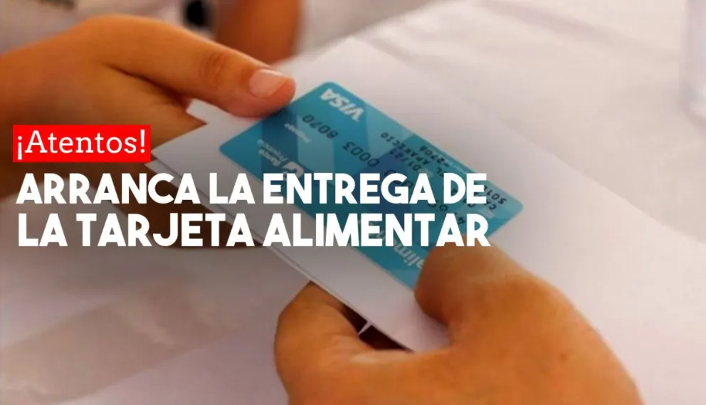 Atención: arranca la entrega de la Tarjeta Alimentar en Capital