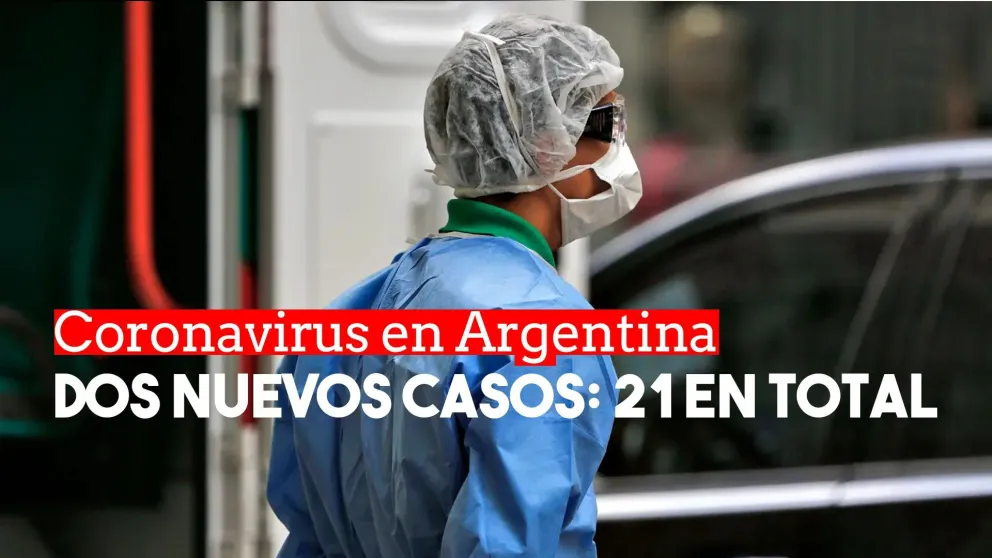 Confirmaron dos nuevos casos de coronavirus en el país: ya suman 21 en total