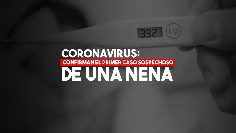 Coronavirus: Confirman el primer caso sospechoso de una niña en San Juan