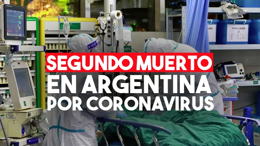 Segundo muerto por coronavirus en Argentina: falleció un paciente que estaba internado en Chaco