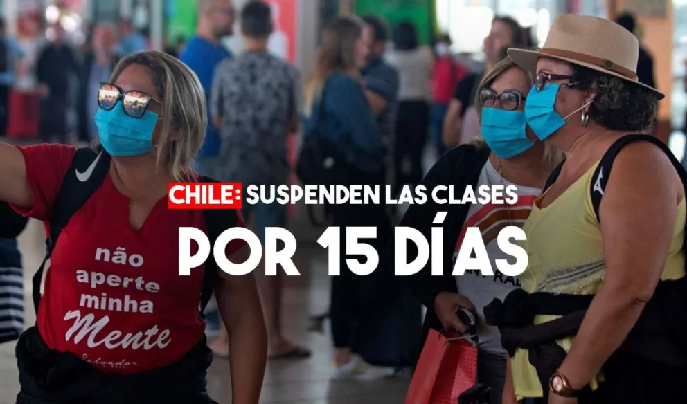 Coronavirus en Chile: suspenden las clases por 15 días ante el aumento de los casos