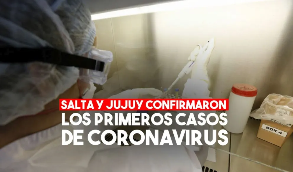 Confirmaron los primeros casos de coronavirus en Salta y Jujuy