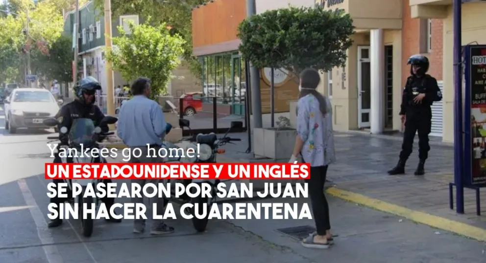 Un inglés y un estadounidense se pasearon por todo San Juan sin hacer la cuarentena