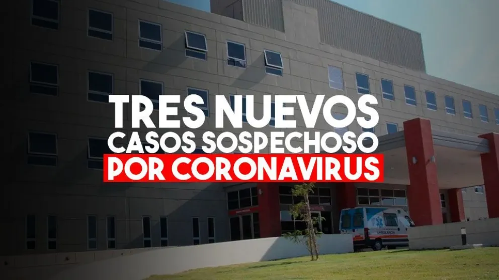 Tres nuevos casos sospechosos por coronavirus