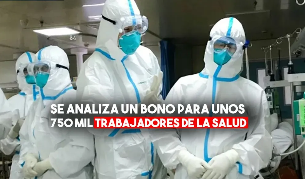 El Gobierno analiza darles un bono de 30 mil pesos a todos los profesionales de la salud