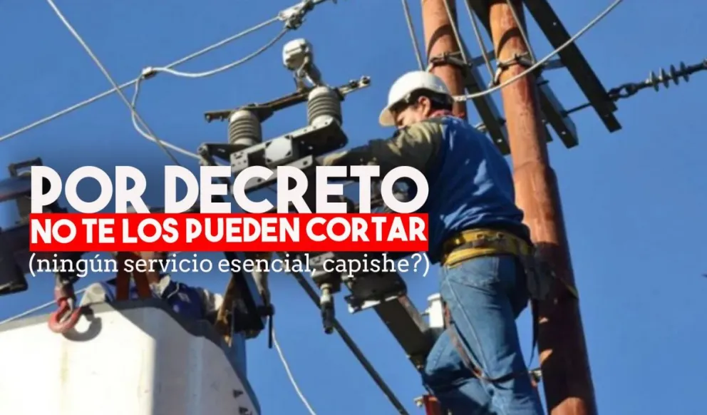 Las empresas no podrán cortar servicios esenciales por falta de pago durante la cuarentena