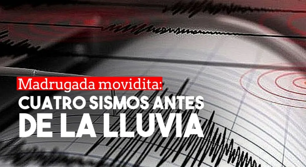 Cuatro temblores antes de la lluvia