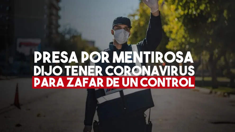Violó la cuarentena, huyó de un control policial y dijo que tenía coronavirus