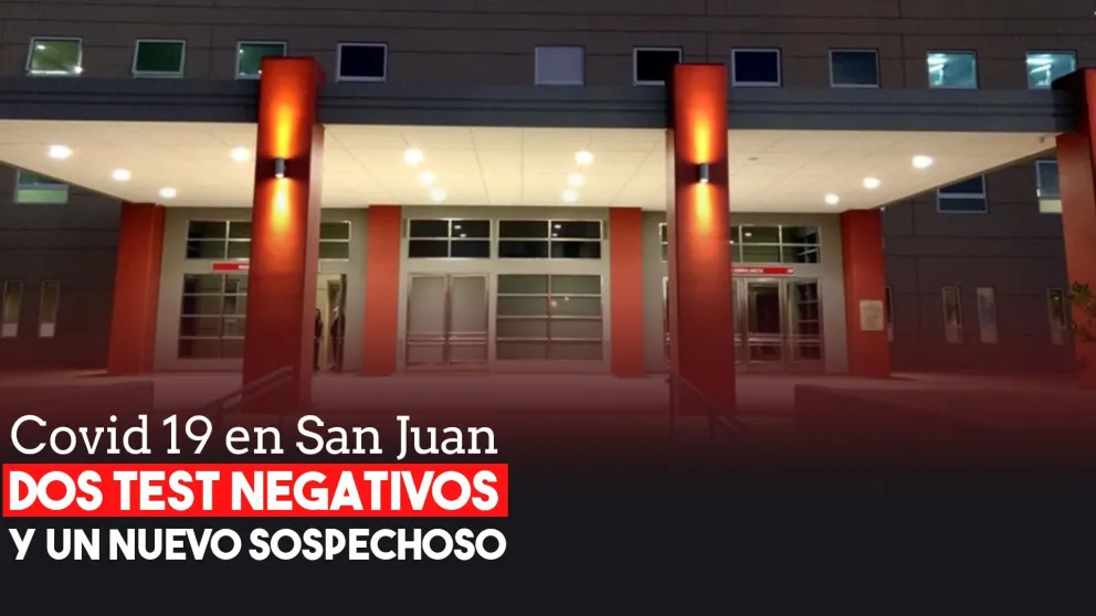 Nuevo parte en San Juan: un nuevo caso sospechoso y dos test negativos