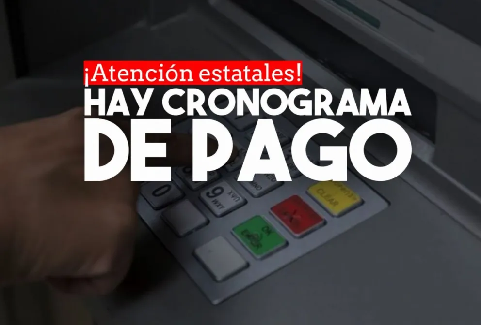 Dieron a conocer el cronograma de pago a estatales para marzo