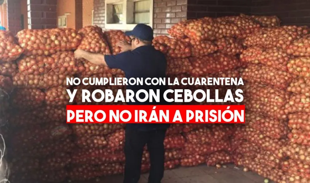Ocho meses de prisión condicional por no cumplir la cuarentena y robar cebollas