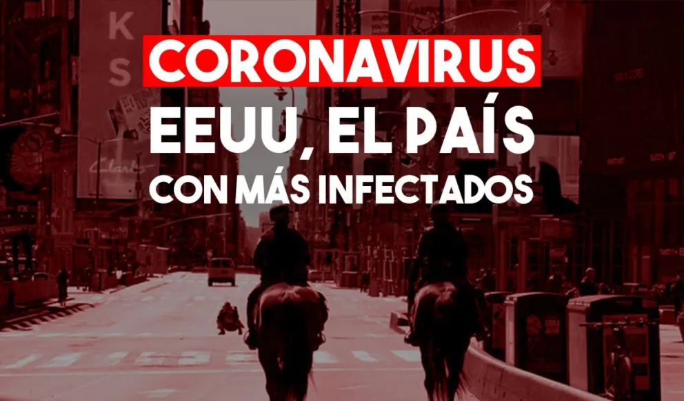 Estados Unidos, el país con más personas infectadas por el coronavirus