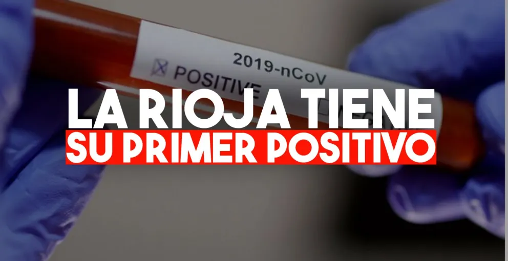 El gobernador de La Rioja confirmó el primer caso de coronavirus en esa provincia