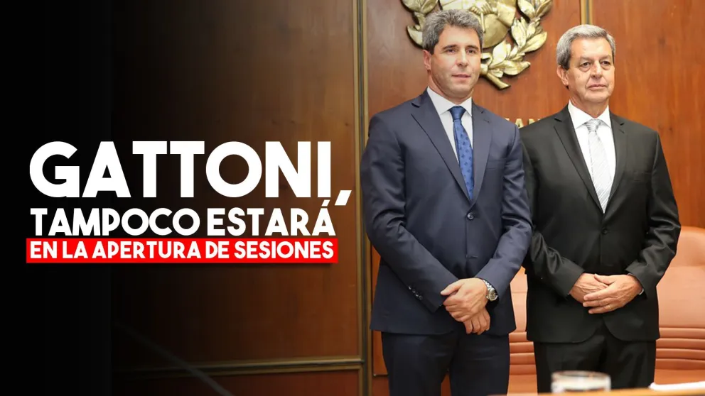 Gattoni tampoco estará en la apertura de sesiones