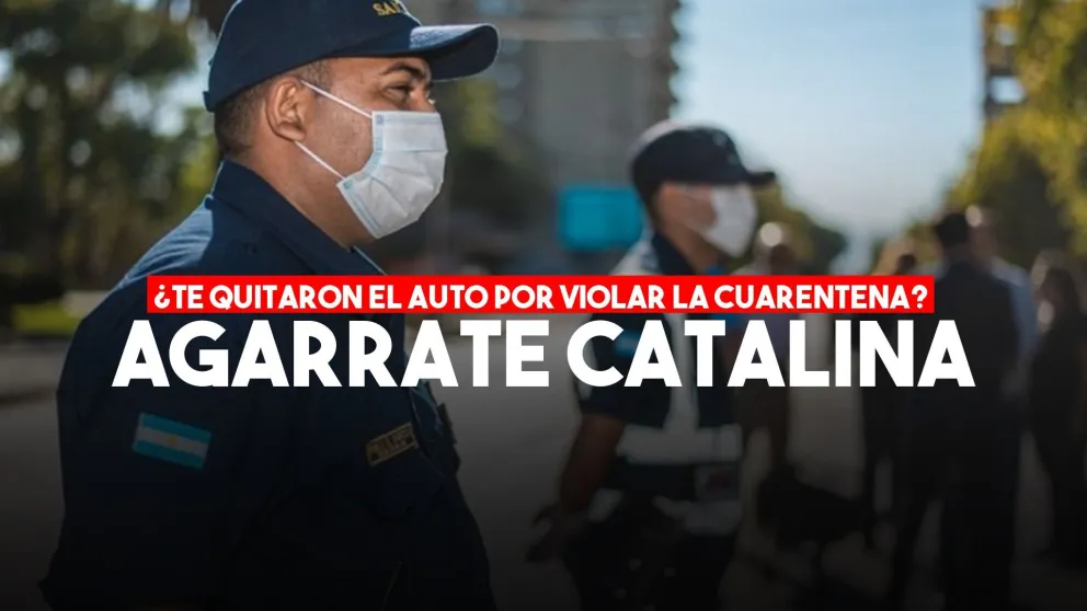 Como garantía de pago de la multa, dejarán secuestrados los vehículos de quienes violen la cuarentena
