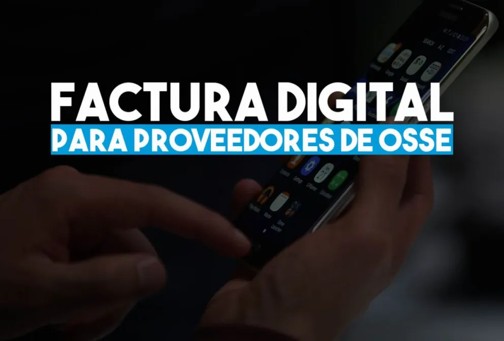 Proveedores de OSSE podrán presentar en forma digital sus facturas