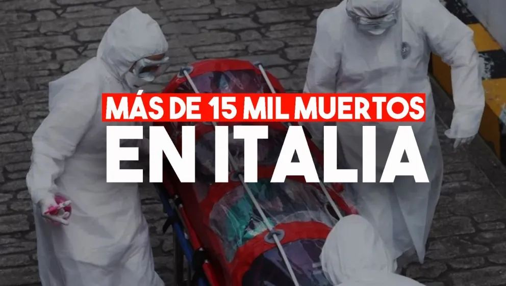 Italia registró 681 muertos en 24 horas y ya son más de 15 mil las víctimas