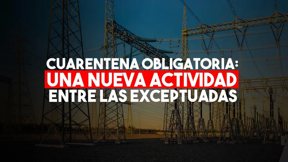 Sumaron una actividad más al grupo de las exceptuadas de cumplir la cuarentena