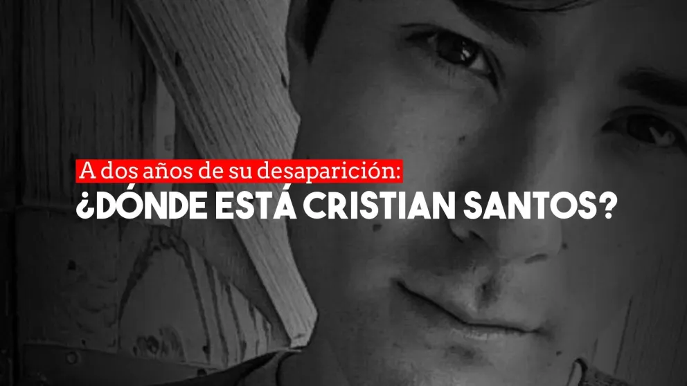 A dos años de su desaparición ¿Dónde está Cristian Santos?