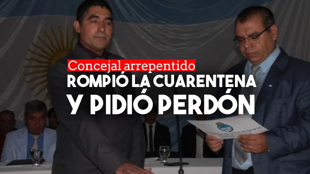Concejal "rompe-cuarentena" pidió perdón y trabajará gratis dos meses