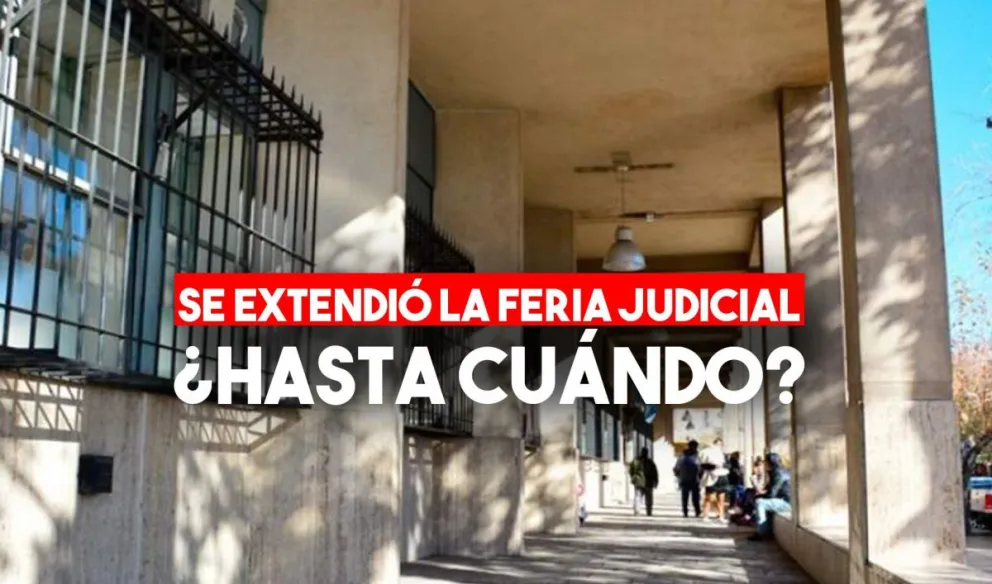 Se prorrogó la Feria Judicial Extraordinaria