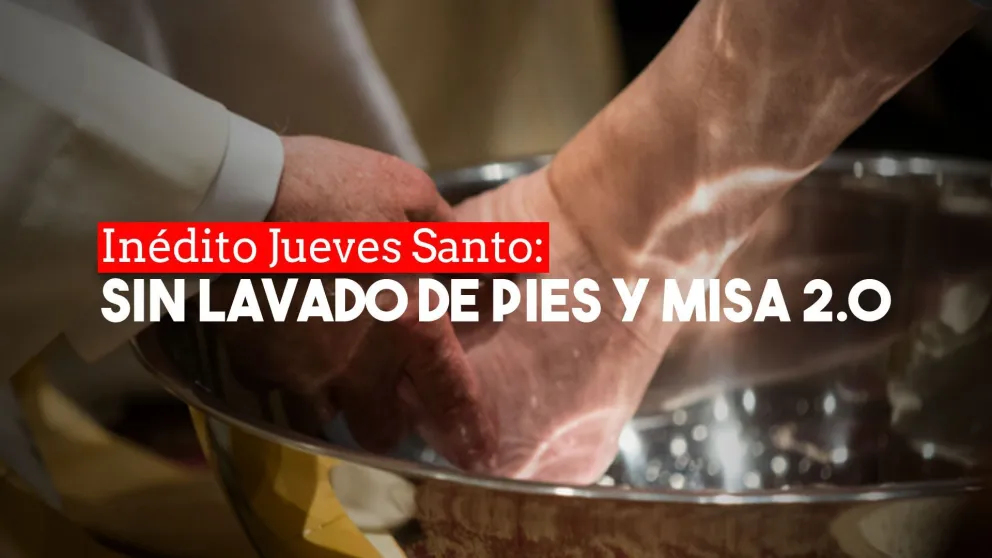 En una hecho inédito, la Iglesia celebrará el Jueves Santo sin el tradicional lavado de pies