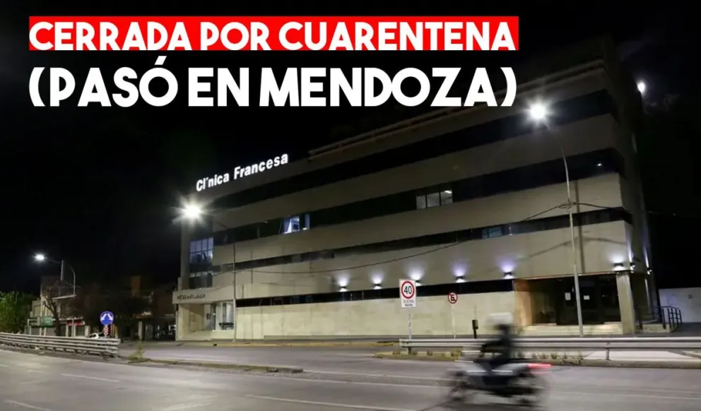 En Mendoza cerraron un sanatorio y pusieron en cuarentena a todo el personal
