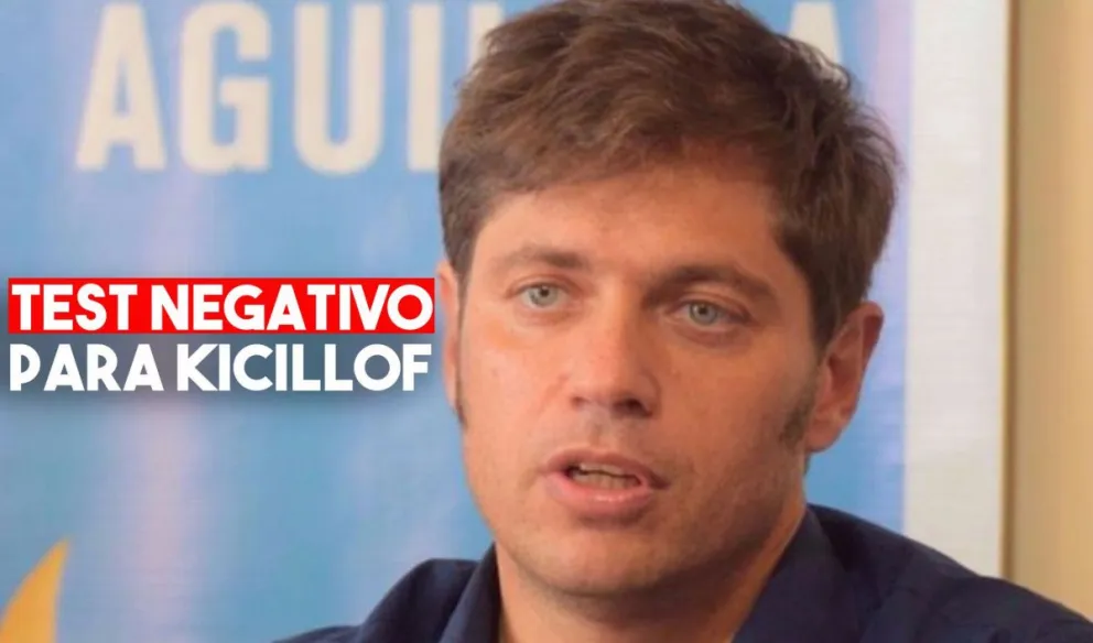 Axel Kicillof dio negativo en coronavirus