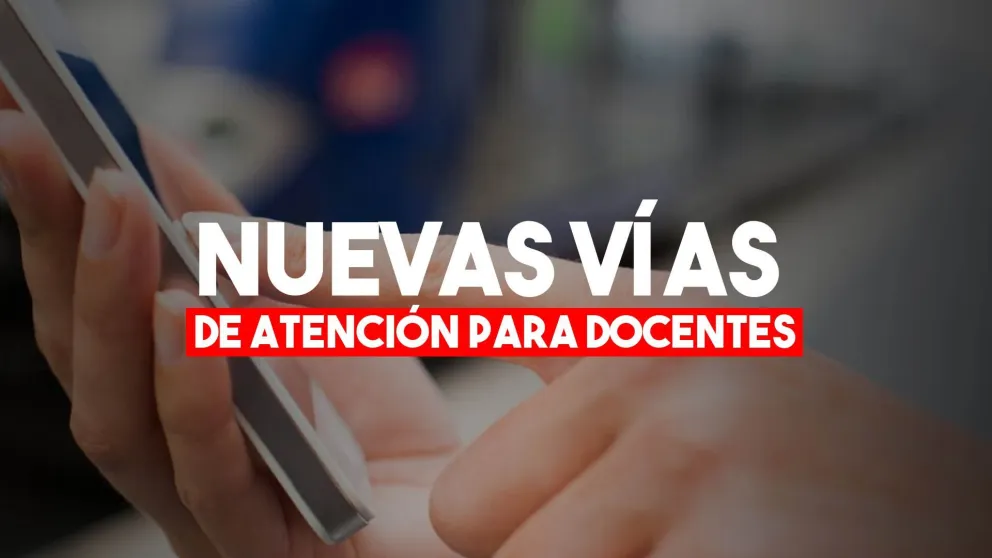 Abrieron nuevas vías de atención no presencial para docentes de gestión pública