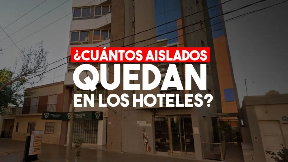 ¿Cuántos aislados quedan en los hoteles?