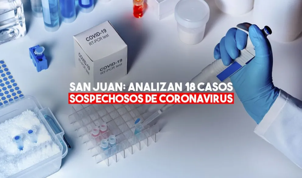 Aumentan a 18 los casos sospechosos de coronavirus en San Juan