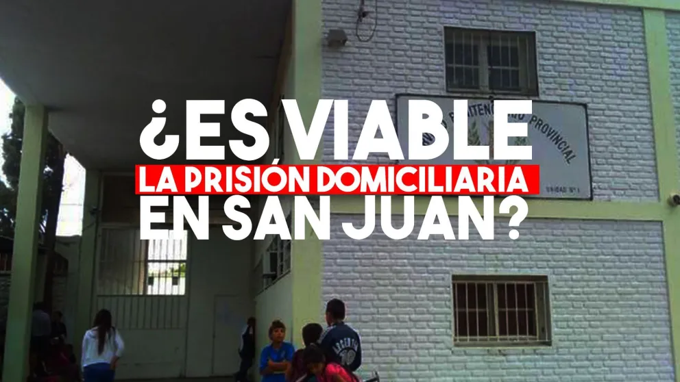Más de 200 presos sanjuaninos pidieron domiciliaria