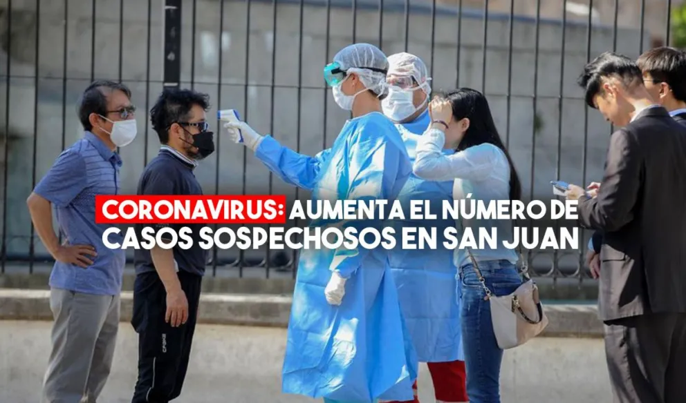 Coronavirus: los casos sospechosos ascendieron a 17 en San Juan