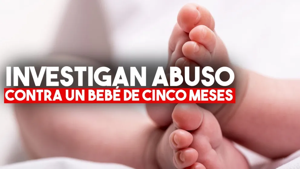 Un bebé de cinco meses ingresó al hospital con signos de abuso sexual