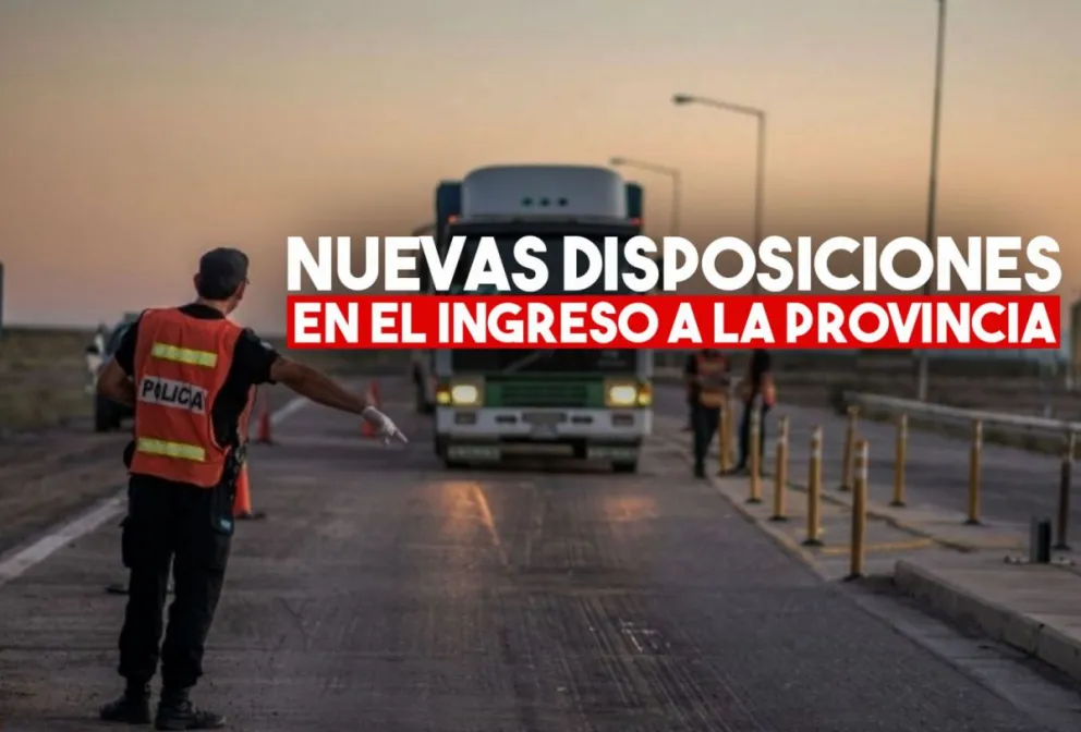 Establecen nuevas medidas para ampliar el nivel de blindaje y extremar los controles en el ingreso a la provincia
