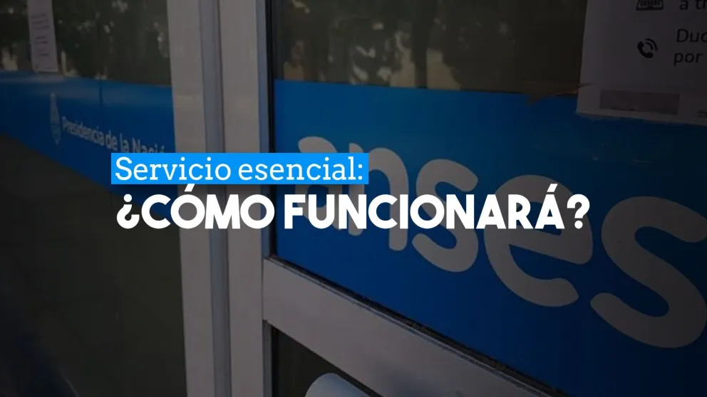 Declararon servicio esencial a ANSES y así funcionará a partir de ahora