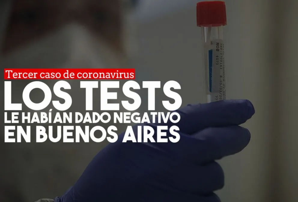 El paciente con coronavirus estuvo internado en Buenos Aires y ahí los test le dieron negativo