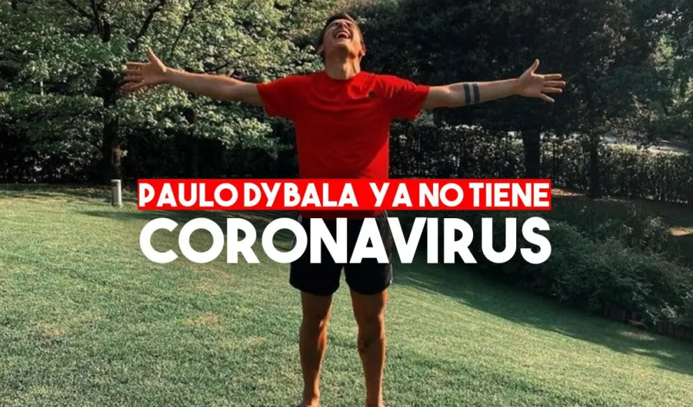 Paulo Dybala confirmó haberse recuperado tras dar positivo por coronavirus