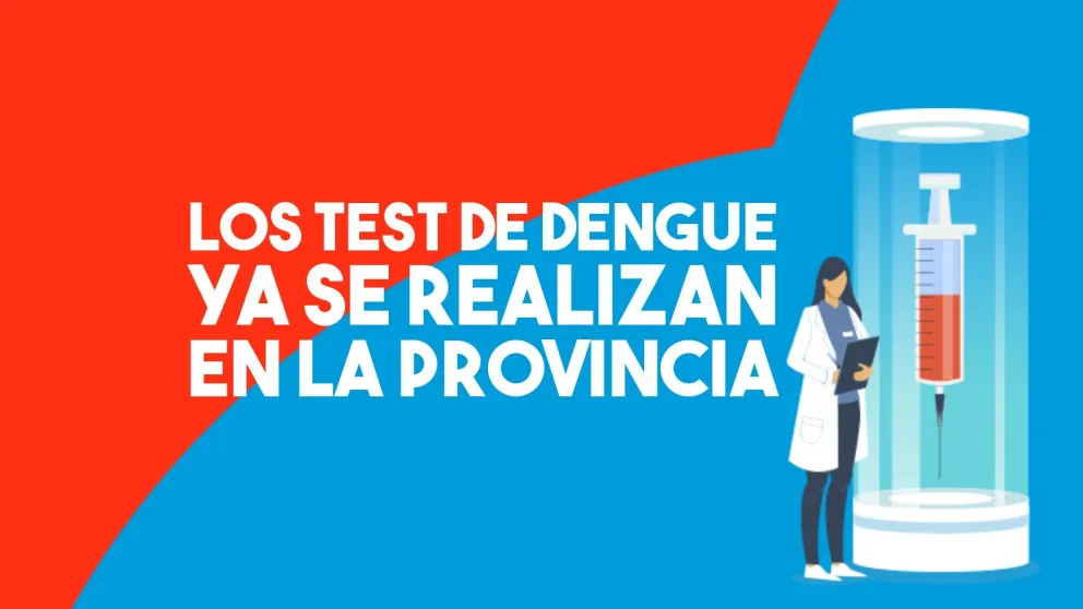 La provincia comenzó a hacer los test de dengue