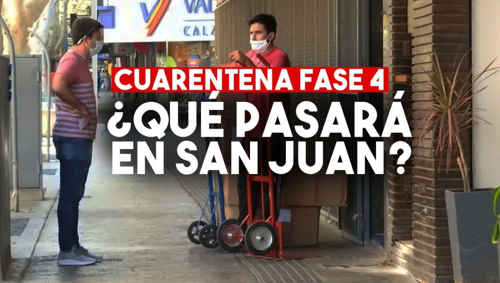 Fase 4 de la cuarentena: ¿Qué pasará en San Juan?