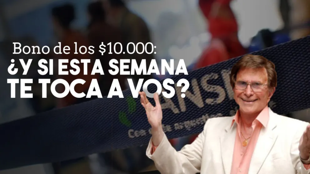 Quiénes cobran el bono de los $10.000 esta semana