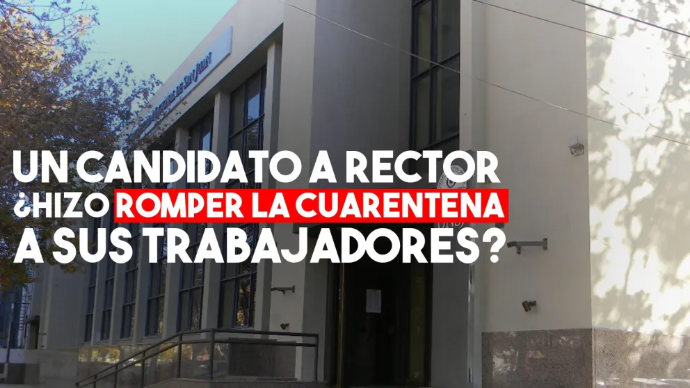 Un candidato a rector de la UNSJ denunciado por hacer trabajar a 70 empleados en cuarentena