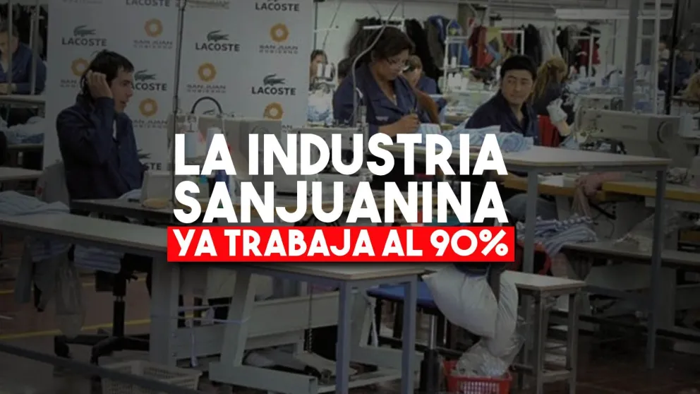 El 90% de las industrias sanjuaninas ya se encuentran trabajando