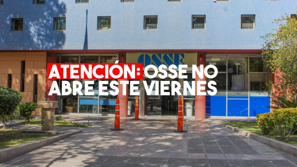 Atención: OSSE no abre este viernes