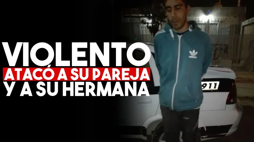 Atacó violentamente con un palo a su pareja y a su hermana