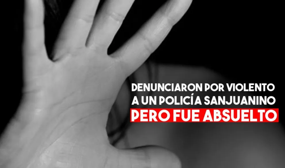 Absolvieron a un policía denunciado por violencia de género