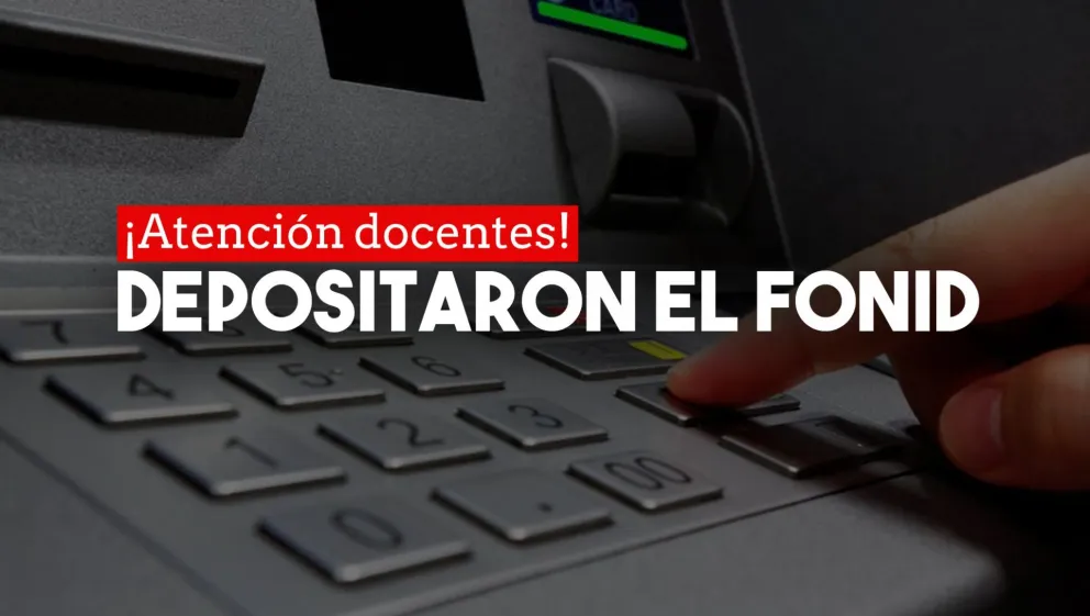Educación acreditó la segunda cuota de FONID