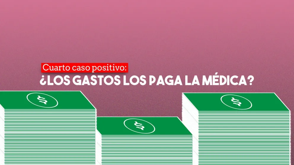El Gobierno provincial no descarta cobrarle a la médica infectada los gastos generados por su caso