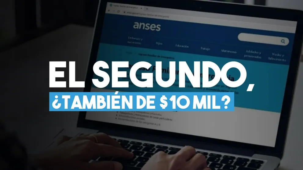 El Gobierno evalúa monto del segundo pago del IFE, que podría ser también de $10 mil
