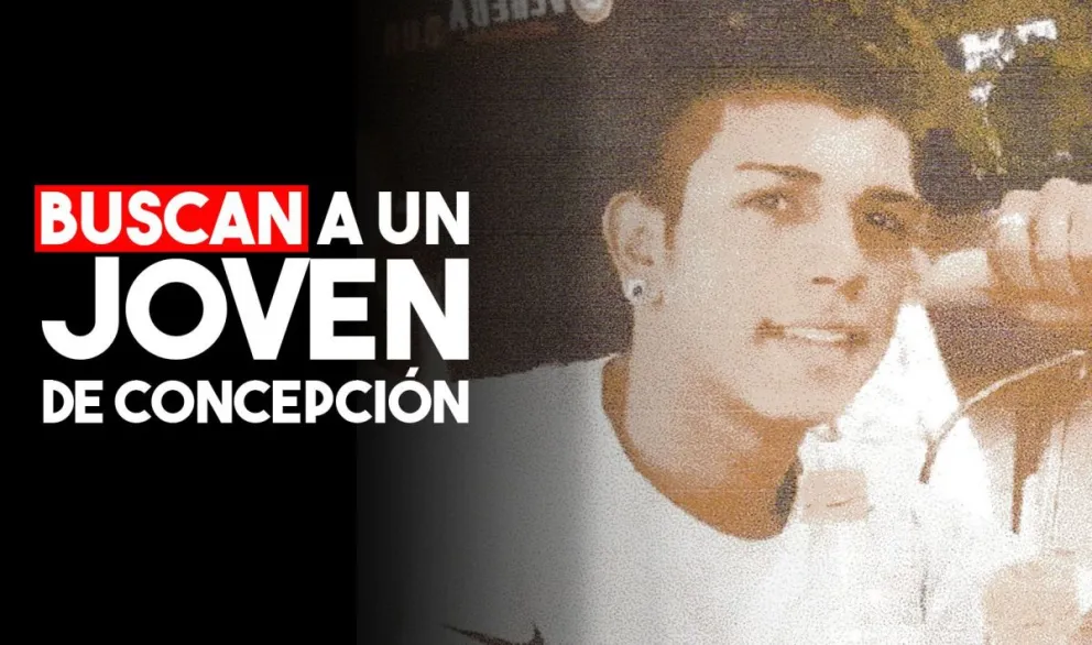 Buscan a un joven de 18 años oriundo de Concepción
